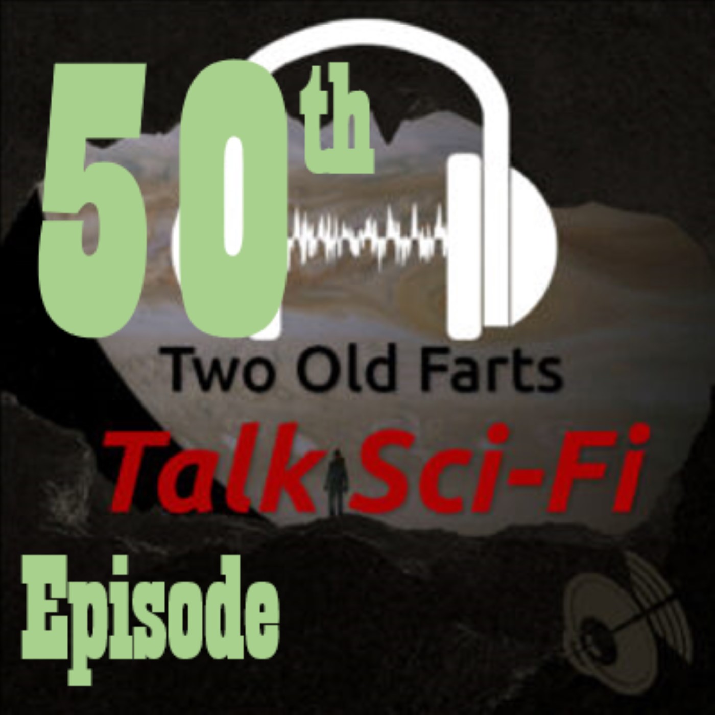 Artwork for podcast Two Old Farts Talk Sci-Fi